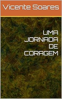 Livro UMA JORNADA DE CORAGEM