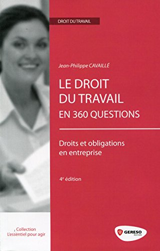 Le  droit du travail en 360 questions