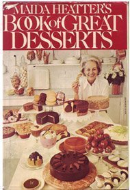 Maida Heatter's Book of Great Desserts by Maida Heatter
