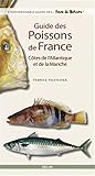 Guide des poissons de France, Côtes de l'Atlantique et de la Manche by 