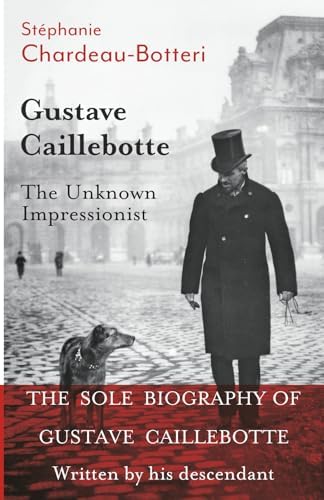 Gustave Caillebotte: The Painter's Eye: Morton, Mary, Shackelford