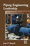 Piping Engineering Leadership for Process Plant Projects
