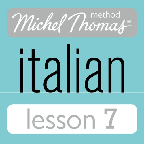 Michel Thomas Beginner Italian Lesson 7