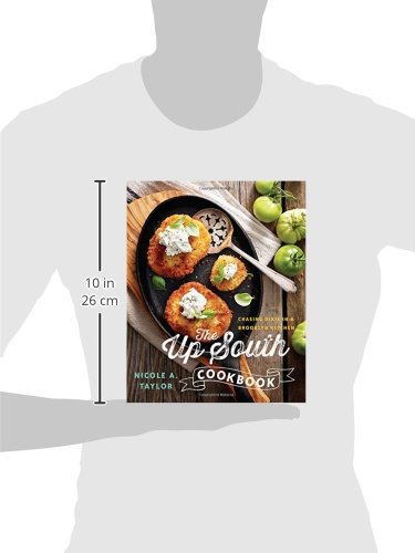 The Up South Cookbook Chasing Dixie In A Brooklyn Kitchen - 