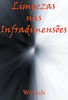 Livro Limpezas nas Infradimensões - Livro 18