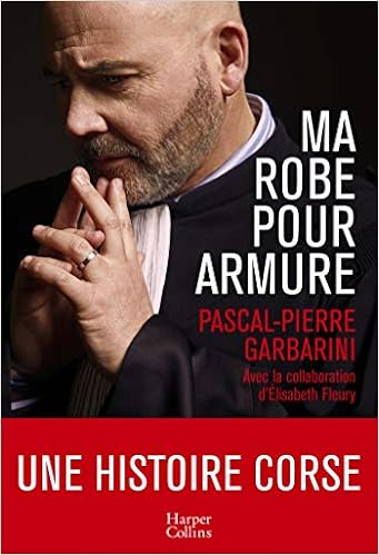 Ma robe pour armure, by Pascal-Pierre Garbarini Ma robe pour armure, by Pascal-Pierre Garbarini