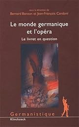 Le  monde germanique et l'opéra