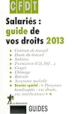 SalariÃ©s : guide de vos droits 2013 by 