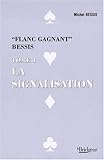 Signalisation : Flanc gagnant, tome 1 by 