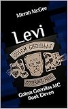 Levi: Golem Guerillas MC Book Eleven