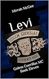 Levi: Golem Guerillas MC Book Eleven