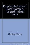 Keeping the Harvest: Home Storage of Vegetables and Fruits