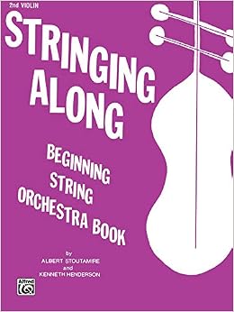 Stringing Along, Beginning String Orchestra Book: 2Nd Violin (9780769231242)