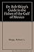 Dr. Bob Shipp's Guide to the Fishes of the Gulf of Mexico by