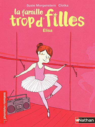 La Famille Tropd'Filles/Elisa (French Edition) by Susie Morgenstern (Hardcover)