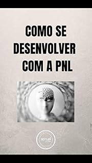 Livro Como se desenvolver com a PNL