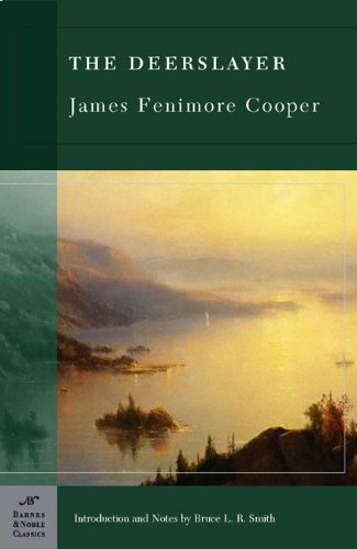 The Deerslayer Barnes Noble Classics Series By Cooper James