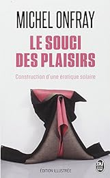 Le souci des plaisirs