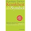 Krankheit als Symbol: Ein Handbuch der Psychosomatik. Symptome, Be-Deutung, Einlösung. Gebundene Ausgabe – 1. Oktober 1996