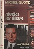 Révéler les dieux (Un Homme et son métier) (French Edition) by