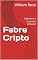 Livro Febre Cripto: O Bitcoin é o Futuro do Dinheiro?
