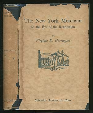 The New York merchant on the eve of the Revolution (Studies in history, economics and public law)