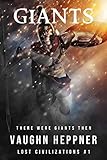 Giants (Lost Civilizations Book 1) by Vaughn Heppner