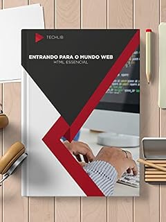 Livro Entrando no mundo web - HTML Essencial