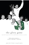 The Glory Game: The New Edition of the British Football Classic (Mainstream Sport)