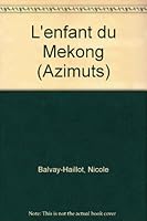 L'enfant du Mékong 2895370206 Book Cover
