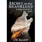 Archer of the Heathland: Vengeance (Book 3)
