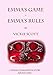EMMA'S GAME - EMMA'S RULES: A Female Domination Story