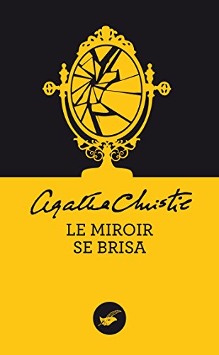 Le  miroir se brisa