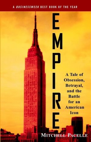 Empire: A Tale of Obsession, Betrayal, and the Battle for an American Icon