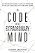 The Code of the Extraordinary Mind: 10 Unconventional Laws to Redefine Your Life and Succeed On Your Own Terms