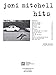 Joni Mitchell -- Hits: Piano/Vocal/Chords