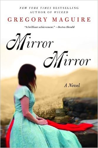 Mirror Mirror A Novel Kindle Edition By Maguire Gregory Literature Fiction Kindle Ebooks Amazon Com