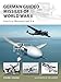 German Guided Missiles of World War II: Fritz-X to Wasserfall and X4 (New Vanguard) by Steven J. Zaloga, Jim Laurier