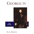 George IV (The English Monarchs Series)