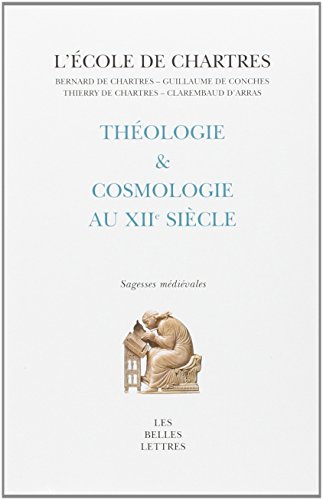 Théologie et cosmologie au XIIe siècle