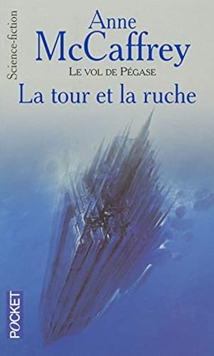 Download Le Vol de Pégase, tome 7 : La tour et la ruche PDF