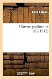 Oeuvres Posthumes (Philosophie) by Allan Kardec, Allan Kardec