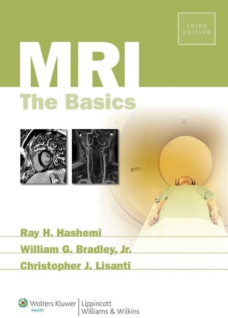 MRI: The Basics: 9781496384324: Medicine & Health Science Books