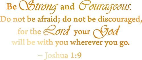Picniva Gold(Chrome Mirror) 10'' X 22'' Be Strong and Courageous Do Not Be Afraid Joshua 1:9 Religious Wall Quotes Arts Large Wall Decal Sticker Quote Home Decoration Décor