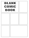 Blank Comic Book: 8.5 x 11, 130 pages comic panel for drawing your own comics idea and design sketchbook for artists of all levels by Lucita Blank Comic Book