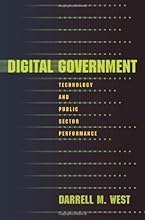 Digital Government: Technology and Public Sector Performance