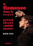Le flamenco dans le texte - grand chant et poésie populaire by