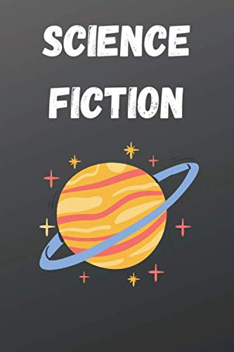 Science Fiction: Black Hardcover Notebook Size 6 x 9 inshes,120 pages.