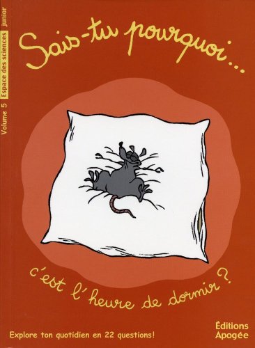 Sais-tu pourquoi c'est l'heure de dormir ?