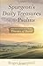 Spurgeon's Daily Treasures in the Psalms: Selections from the Classic Treasury of David by Roger Campbell